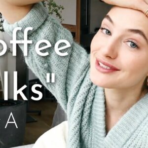 Coffee Talks | Personal Q&A life update, Recovery, and a new Family member…?