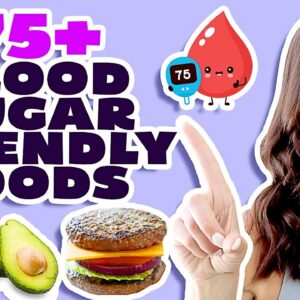 LOW GLYCEMIC FOODS (For Weight Loss, Insulin Resistance + Diabetes) *WON'T Spike Blood Sugar!*