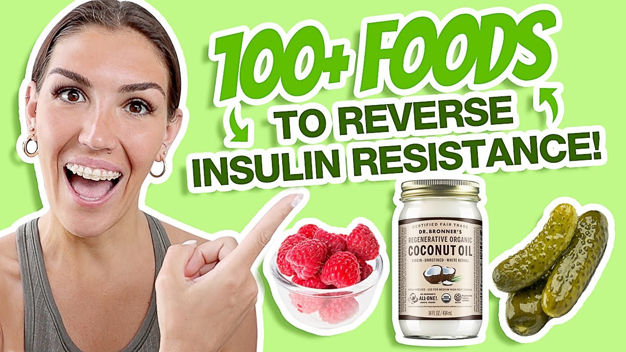 Insulin Resistance Food List 2021 Foods To Reverse Insulin Resistance Type 2 Diabetes Pcos 