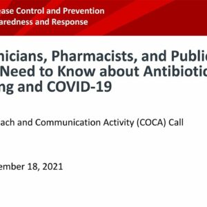 What Clinicians Need to Know About Antibiotic Prescribing and COVID-19