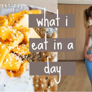 What I Eat in a Day as a Model – healthy recipes