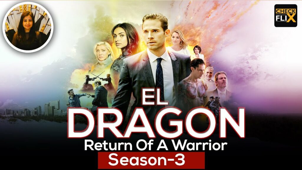El Dragon: Return of Warrior Season 3