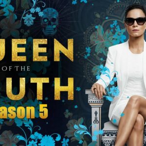 Queen Of South Season 5