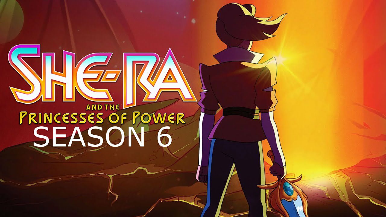 She-Ra and The Princesses of Power Season 6