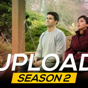 Upload Season 2: When Will It Release & Who Will Return?