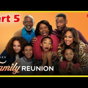 Family Reunion Part 5