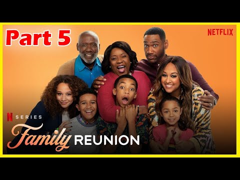 Family Reunion Part 5