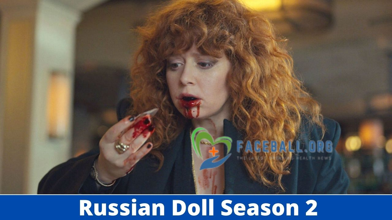 Russian Doll Season 2: Cast, Plot, Trailer, and Everything You Need to Know