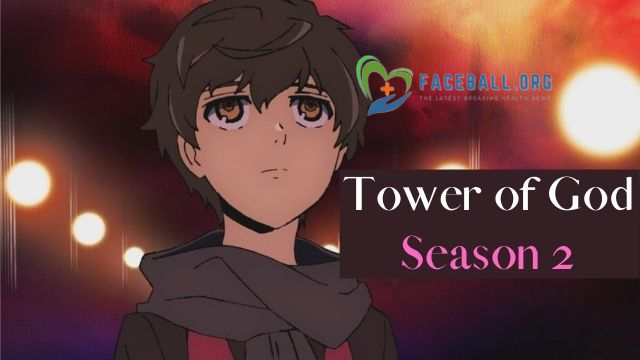 Tower of God Season 2:The Release Date, Trailer, and Everything Else We Know Here!